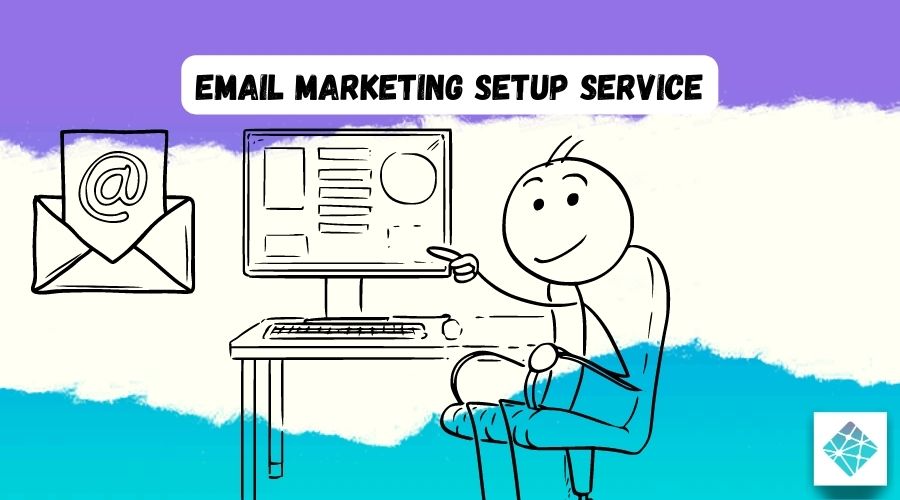 Email Marketing Setup Service